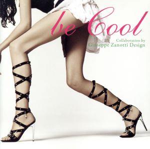 be cool-collaboration by Giuseppe Zanotti Design