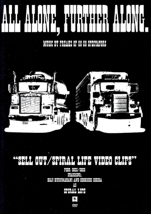 SELL OUT/SPIRAL LIFE VIDEO CLIPS