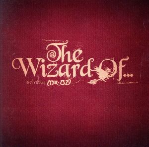 The Wizard Of・・・