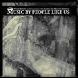 MUSIC BY PEOPLE LIKE US