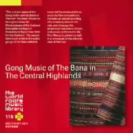 ベトナム/中部高原バナ族のゴング・ミュージック