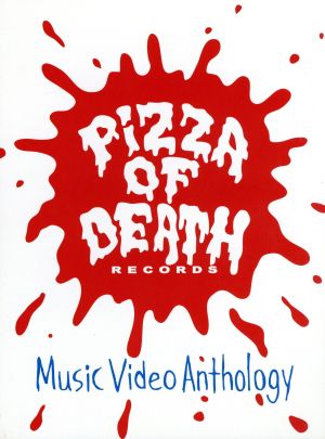 PIZZA OF DEATH Music Video Anthology