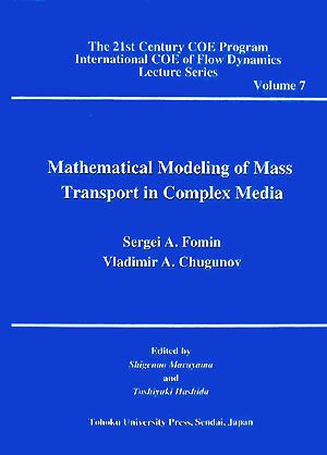 Mathematical Modelin The 21st Century COE Program International COE of Flow Dynamics Lecture SeriesVolume 7