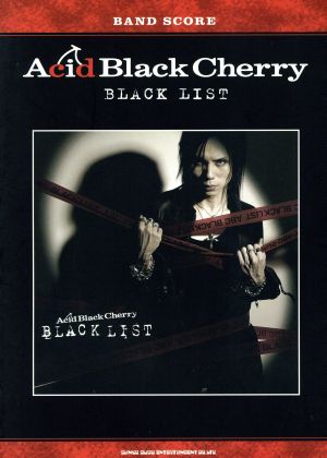 楽譜 AcidBlackCherry「BLACK LIST」