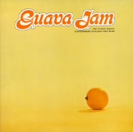 グアヴァ・ジャム(紙ジャケット仕様)