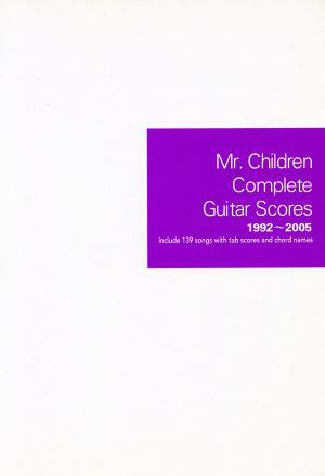 Mr.Children Complete Guitar Scores 1992～2005