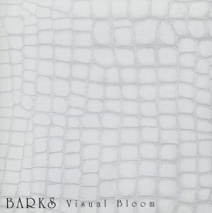 BARKS「VISUAL BLOOM」