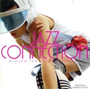 JAZZ CONNECTION～around the Shibuya corner～ presented by cafe&diner STUDIO