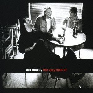 ヴェリー・ベスト・オブ・ザ・ジェフ・ヒーリー・バンド
