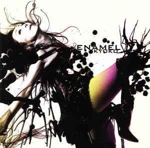 ENAMEL(初回生産限定盤)(DVD付)