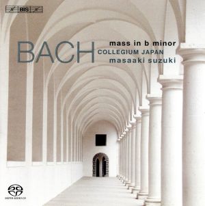J.S.バッハ:ミサ曲 ロ短調 BWV232(SACDハイブリッド)