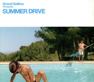Grand Gallery presents SUMMER DRIVE