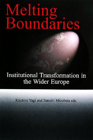 Melting Boundaries Institutional Transformation in the Wider Europe