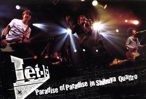 Paradise of Paradise in Shibuya Club Quattro