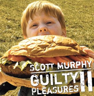 GUILTY PLEASURES 2～スコット・マーフィーの密かな愉しみ～