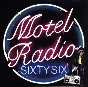 MOTEL RADIO SiXTY SiX