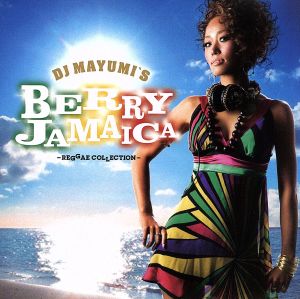 DJ MAYUMI'S BERRY JAMAICA-REGGAE COLLECTION