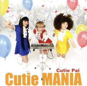 Cutie MANIA