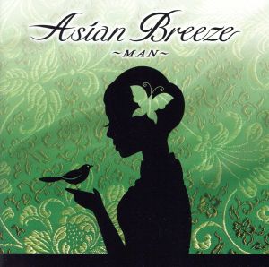 Asian Breeze～MAN～