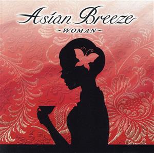 Asian Breeze～WOMAN～