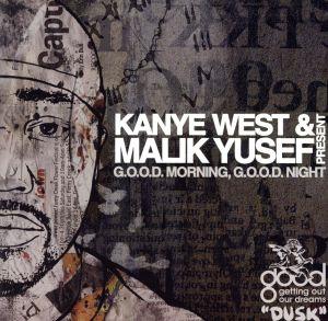 Kanye West & Malik Yusef Presents/G.O.O.D.Morning,G.O.O.D.Night-Dusk-