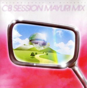 Metamorphose 08 Presents「CB SESSION MAYURI MIX」