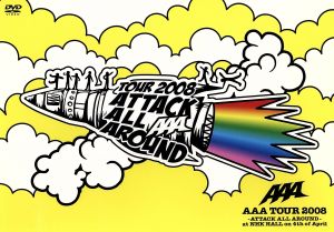 AAA TOUR 2008-ATTACK ALL AROUND-at NHK HALL on 4th of April(スペシャル版)