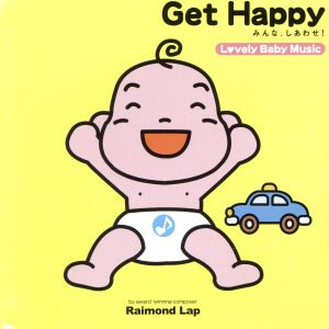 Get Happy みんな、しあわせ！