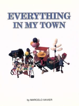 EVERYTHING IN MY TOWN