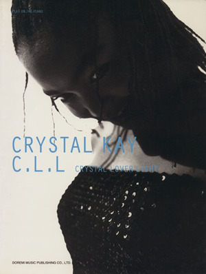 CRYSTAL KAY/C.L.L.