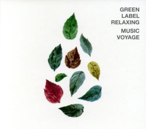 green label relaxing MUSIC VOYAGE