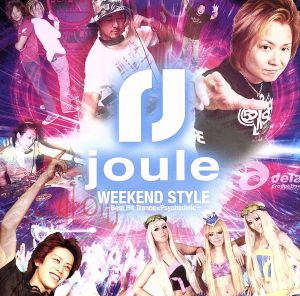 joule-WEEK END STYLE-Trance×Psychedelic BEST HIT