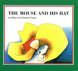 THE MOUSE AND HIS HA