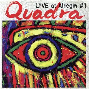 Quadra LIVE at Airegin #1