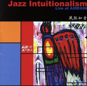 JAZZ INTUITIONALISM