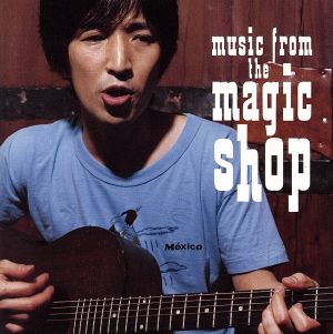 Music From The Magic Shop