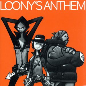 LOONY'S ANTHEM(初回限定盤)(DVD付)
