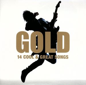 GOLD-14 COOL&GREAT SONGS-
