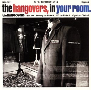 the HANGOVERS,in your room.