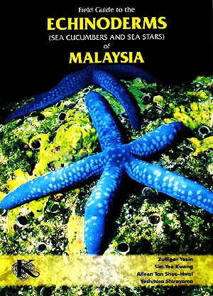 Field Guide to the ECHINODERMS of MALAYSIA