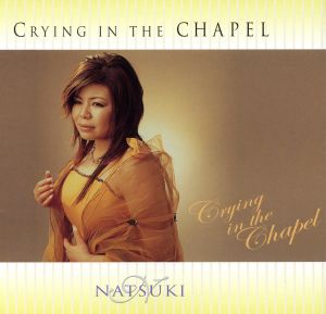 Crying in The Chapel