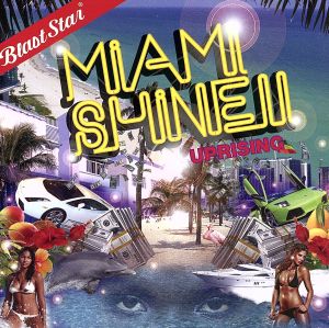 MIAMI SHINE-UPRISING-