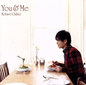 You&Me(初回生産限定盤)(DVD付)