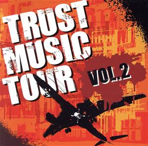 TRUST MUSIC TOUR Vol.2