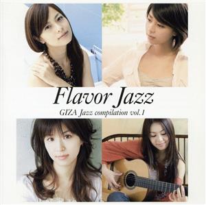 Flavor Jazz～GIZA Jazz compilation vol.1