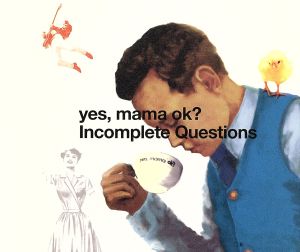 Incomplete Questions