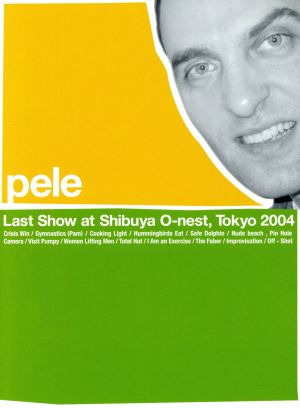 Last Show at shibuya O-nest,Tokyo 2004