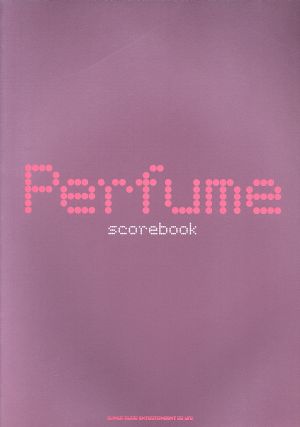 楽譜 Perfume scorebook