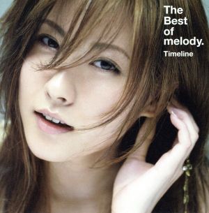 The Best of melody.～Timeline～(初回限定盤)(DVD付)