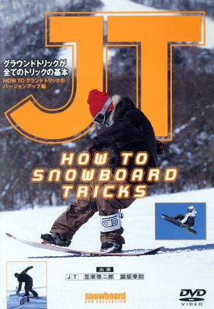 JT HOW TO SNOWBOARD TRICKS